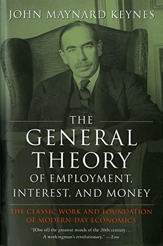 The General Theory of Employment, Interest and Money: With the